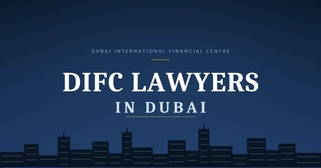 DIFC lawyer / DIFC lawyers in Dubai